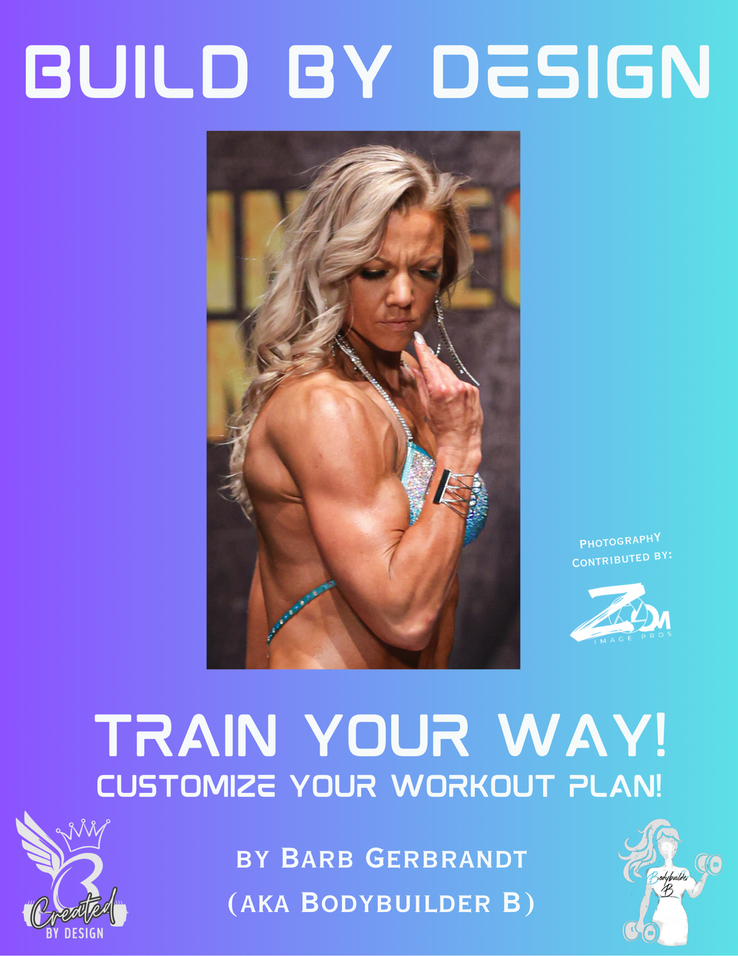 Build By Design: Train Your Way, The Complete 